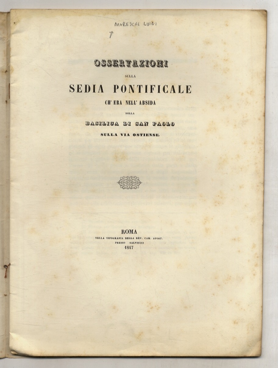 Osservazioni sulla sedia pontificale ch'era nell'absida [sic] della basilica di …