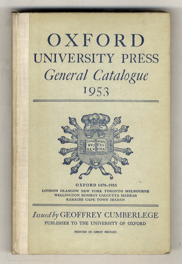 OXFORD University Press: General Catalogue. Eleventh Edition. 1953 With an …