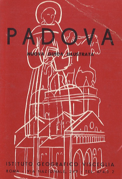 PADOVA e dintorni. [Nuova guida illustrata].