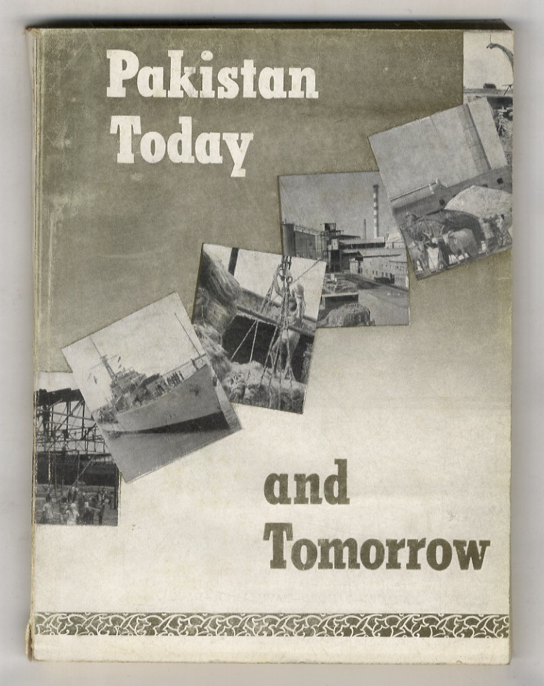 PAKISTAN Today and Tomorrow.