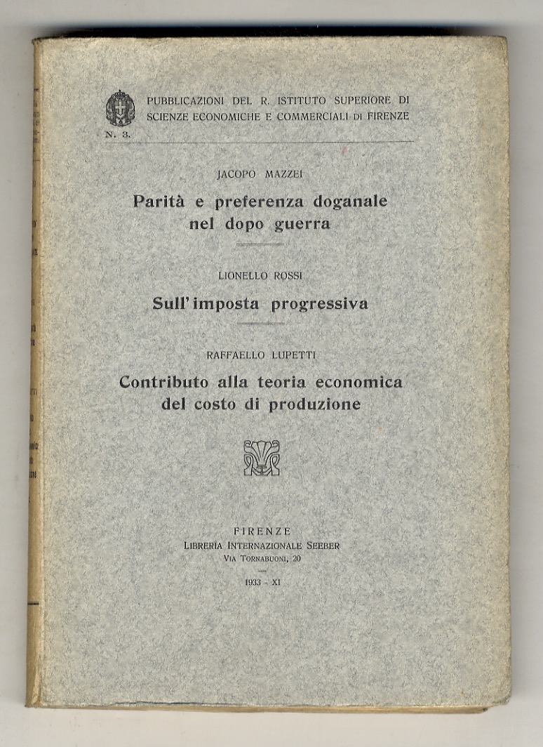 Parità e preferenza doganale nel dopo-guerra. Segue: ROSSI Lionello - …