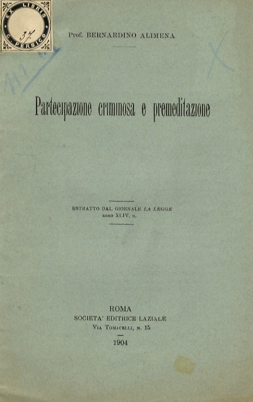 Partecipazione criminosa e premeditazione.