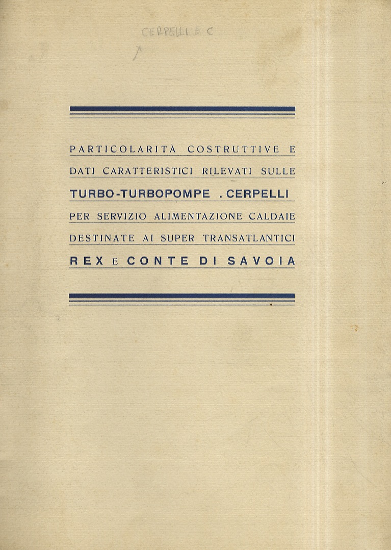 Particolarità costruttive e dati caratteristici rilevati sulle turbo-turbopompe Cerpelli per …