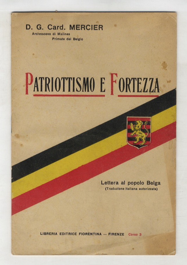 Patriottismo e fortezza. Lettera al popolo belga.