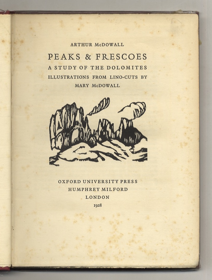 Peaks & frescoes. A study of the Dolomites. Illustrations from …
