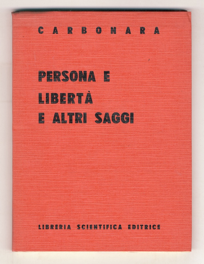 Persona e libertà e altri saggi.
