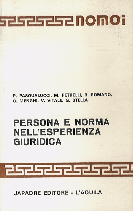 Persona e norma nell'esperienza giuridica. A cura di S. Cotta.