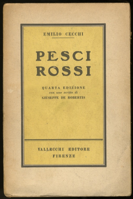 Pesci rossi. Quarta edizione con uno scritto di Giuseppe De …