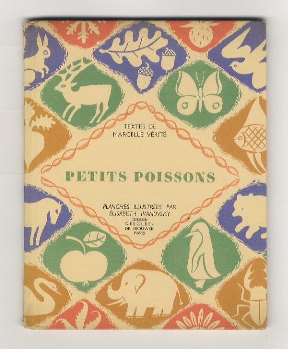 Petits poissons. Planches illustrées par Elisabeth Ivanovsky.