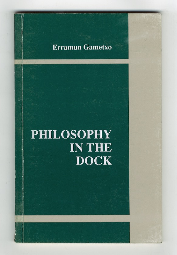 Philosophy in the dock.