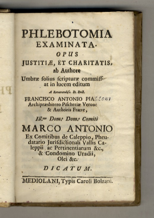 Phlebotomia examinata. Opus justitiae, et charitatis, ab authore umbrae solius …