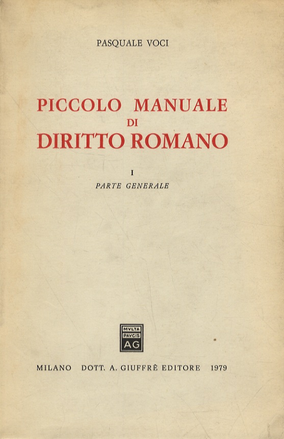 Piccolo manuale di diritto romano. Parte generale.