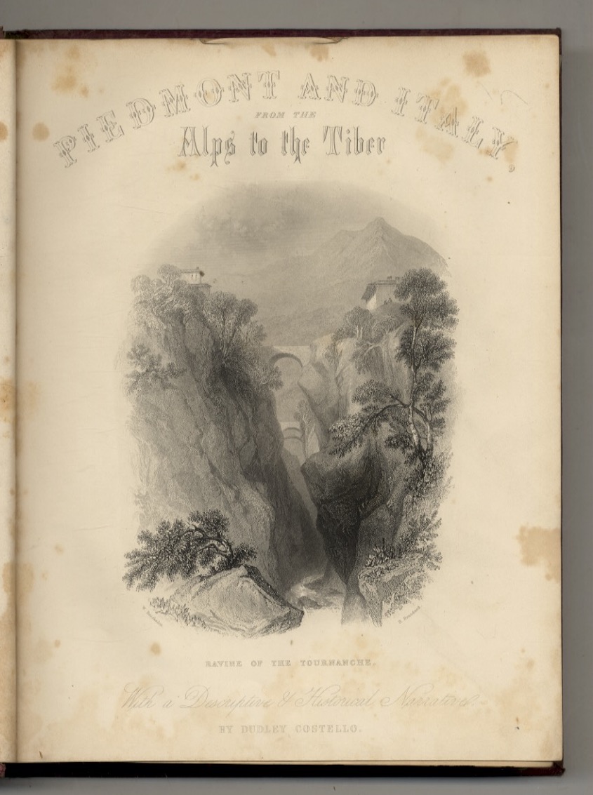 Piedmont and Italy, from the Alps to the Tiber. Illustrated …