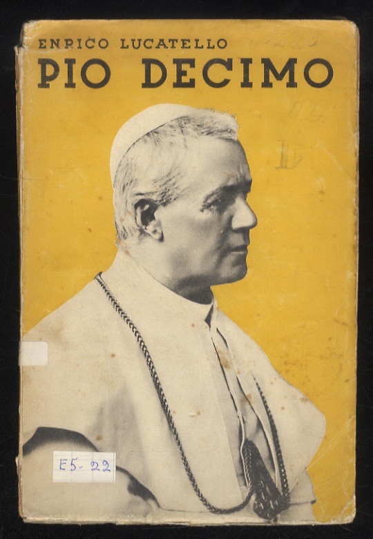 Pio decimo. Prefazione di mons. Federico Sargolini.