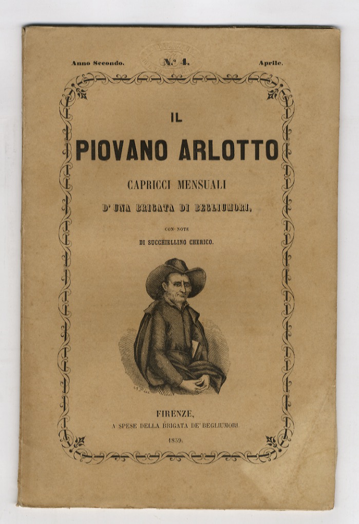 PIOVANO (IL) Arlotto. Capricci mensuali d'una brigata dei begliumori con …