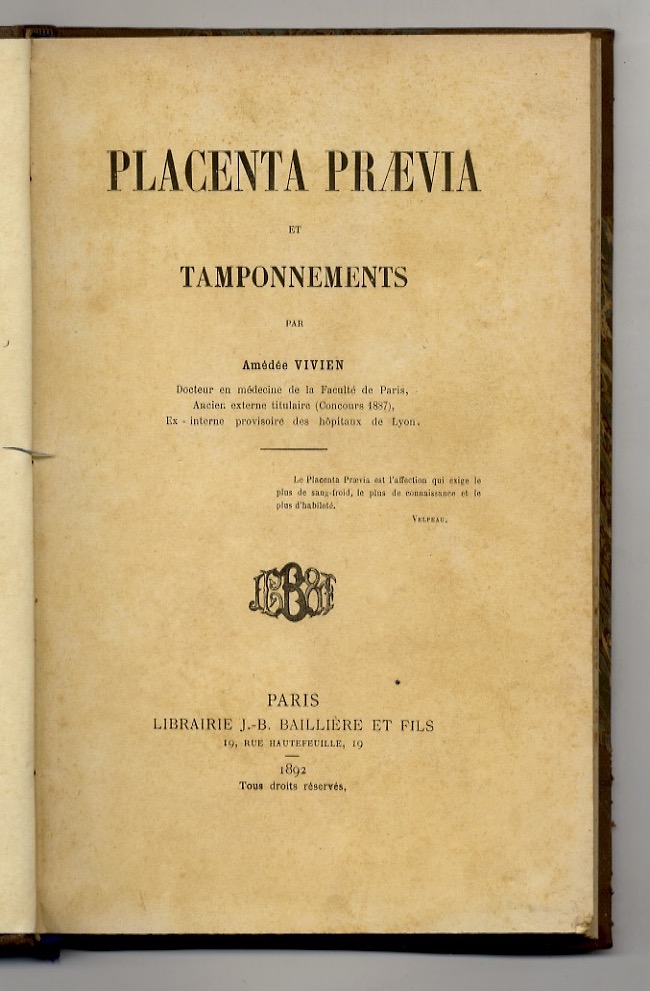 Placenta praevia et tamponnements.
