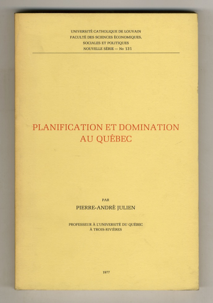 Planification et domination au Québec.