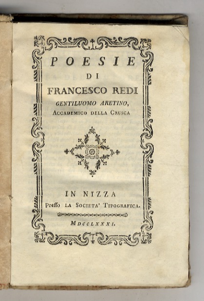 Poesie di Francesco Redi gentiluomo aretino, ed accademico della Crusca.