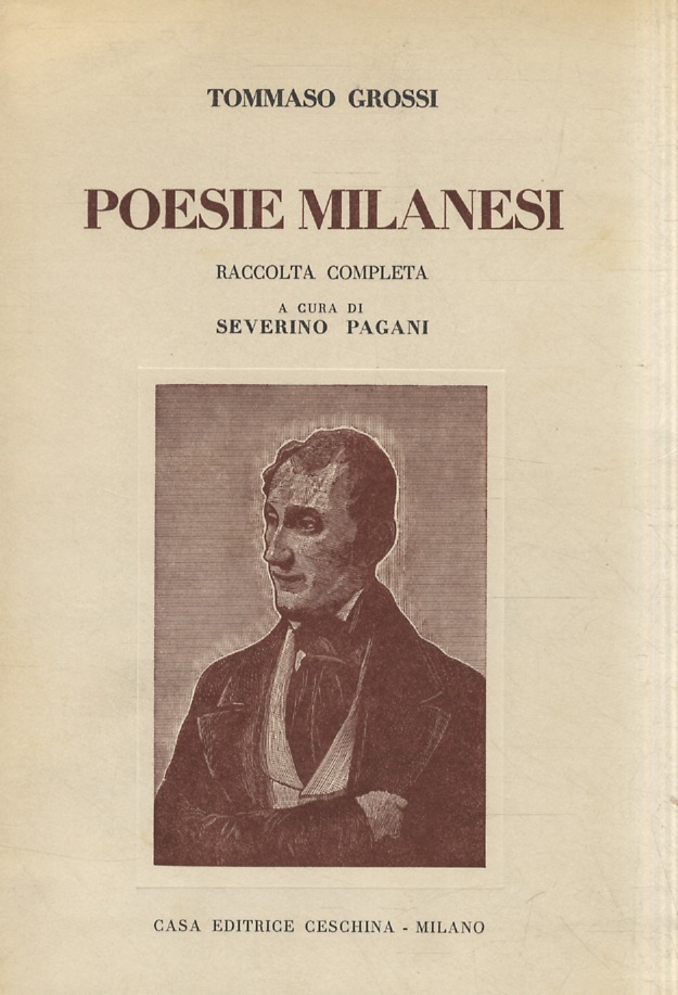 Poesie milanesi. Raccolta completa a cura di Severino Pagani.