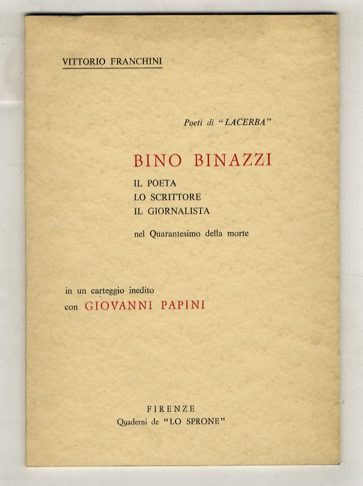 Poeti di “Lacerba”: Bino Binazzi. Il poeta. Lo scrittore. Il …