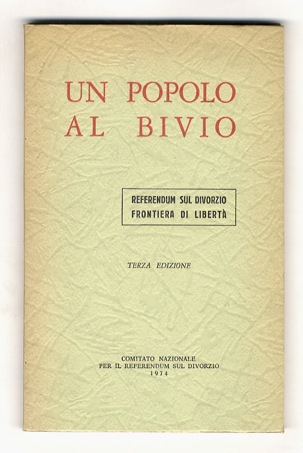 POPOLO (Un) al bivio. Referendum sul divorzio.