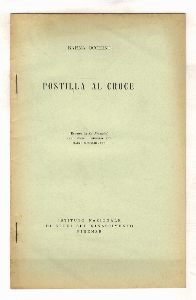 Postilla al Croce. Estratto da La Rinascita, anno sesto numero …