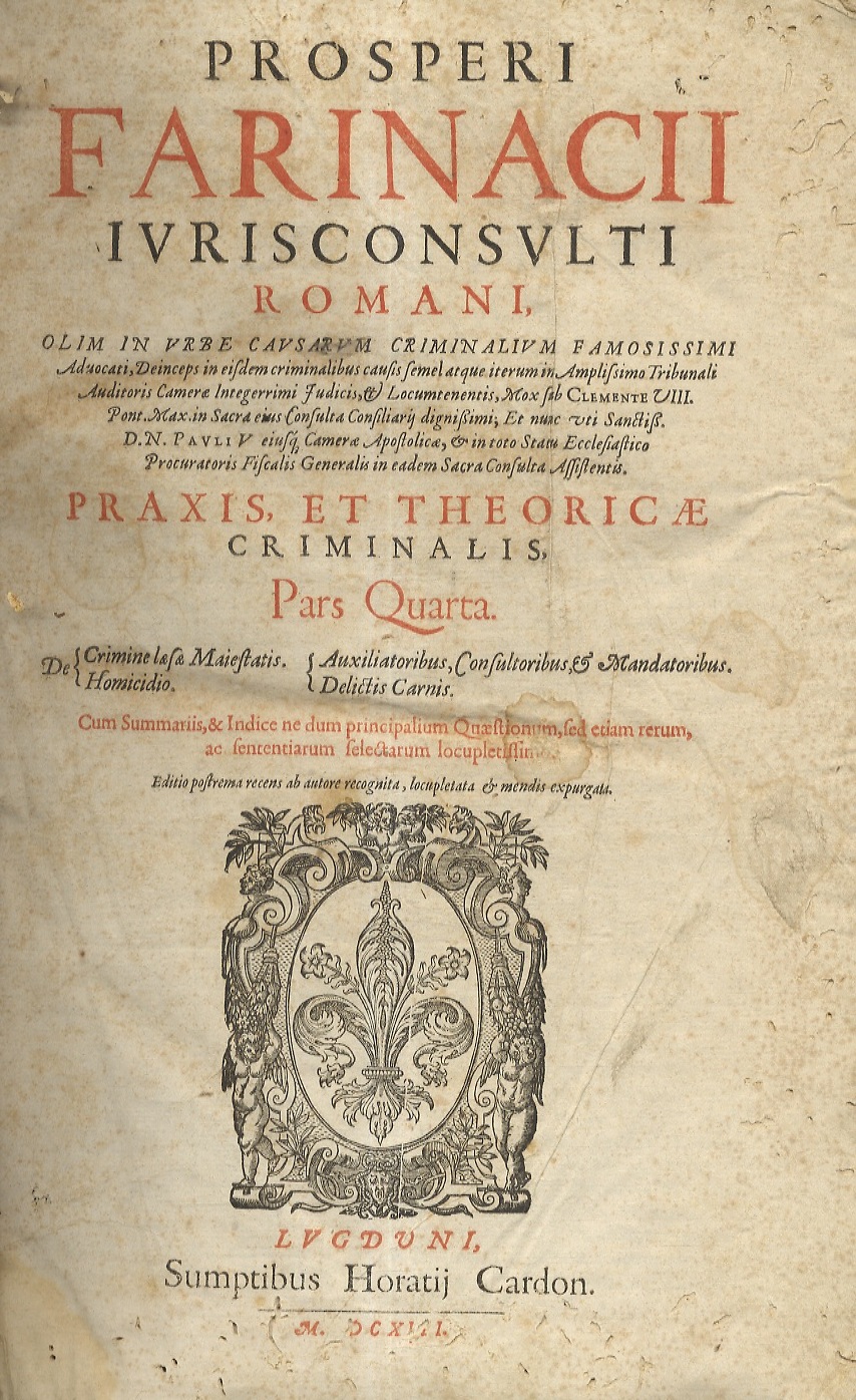 Praxis, et theoricae criminalis. Pars Quarta. De crimine lesae maiestatis, …