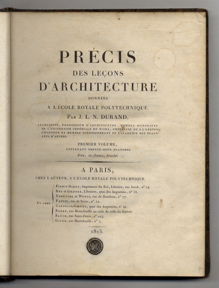 Précis des leçons d'architecture données a l'Ecole Royale Polytechnique [.]. …