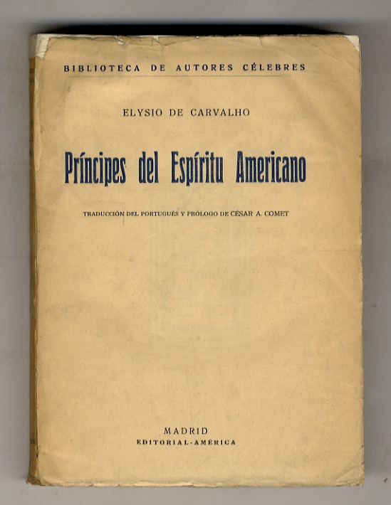Principes del Espiritu Americano. (Ruben Dario - Graça Aranha - …