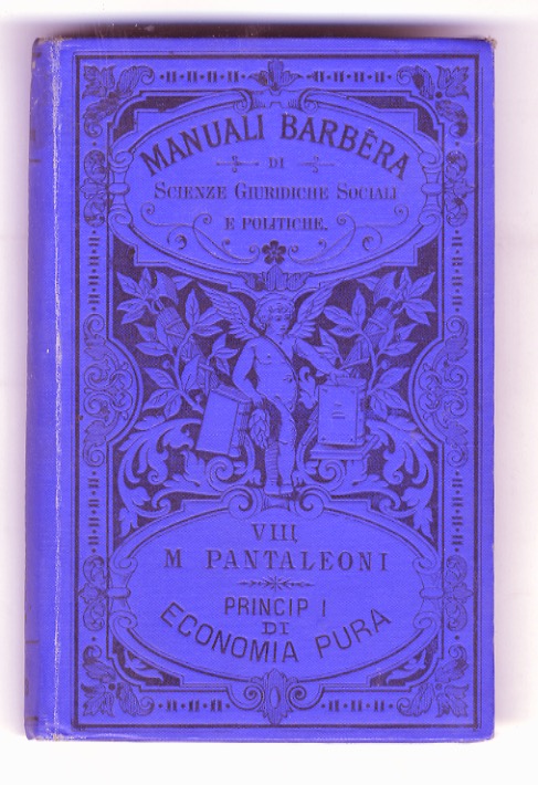 Principii di economia pura. Seconda edizione.