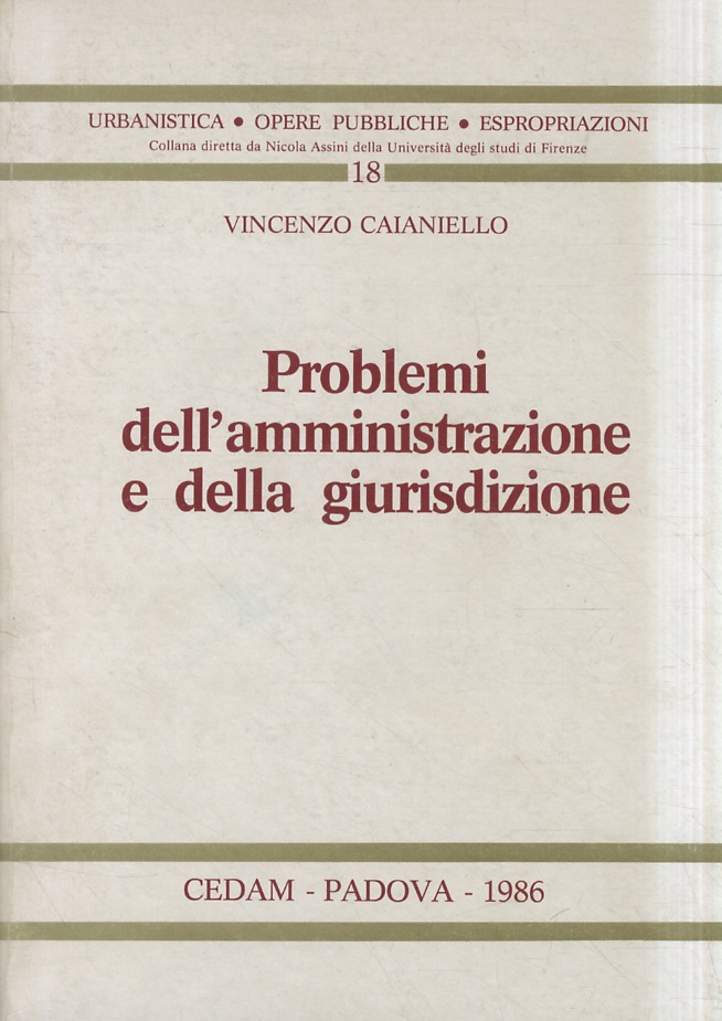 Problemi dell'amministrazione e della giurisdizione.