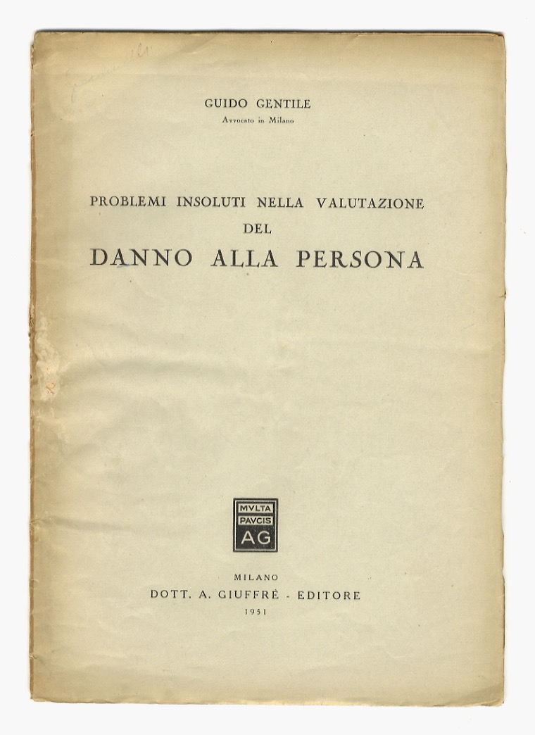 Problemi insoluti nella valutazione del danno alla persona.