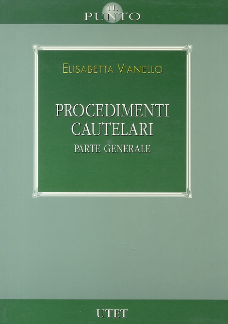 Procedimenti cautelari. Parte generale.