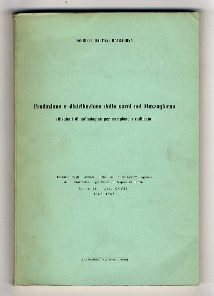 Produzione e distribuzione delle carni nel Mezzogiorno. Risultati di un'indagine …