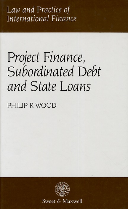 Project Finance, Subordinated Debt and State Loans.