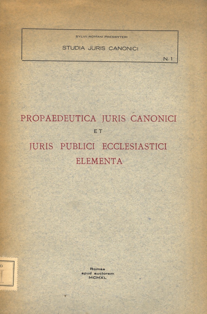 Propaedeutica juris canonici et juris publici ecclsiastici elementa.