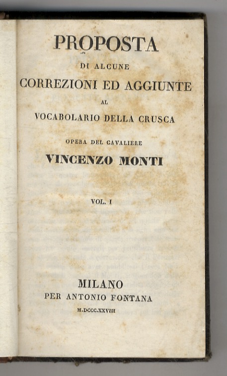 Proposta di alcune correzioni ed aggiunte al vocabolario della Crusca …