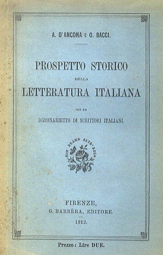 Prospetto storico della letteratura italiana. Con un dizionarietto di scrittori …