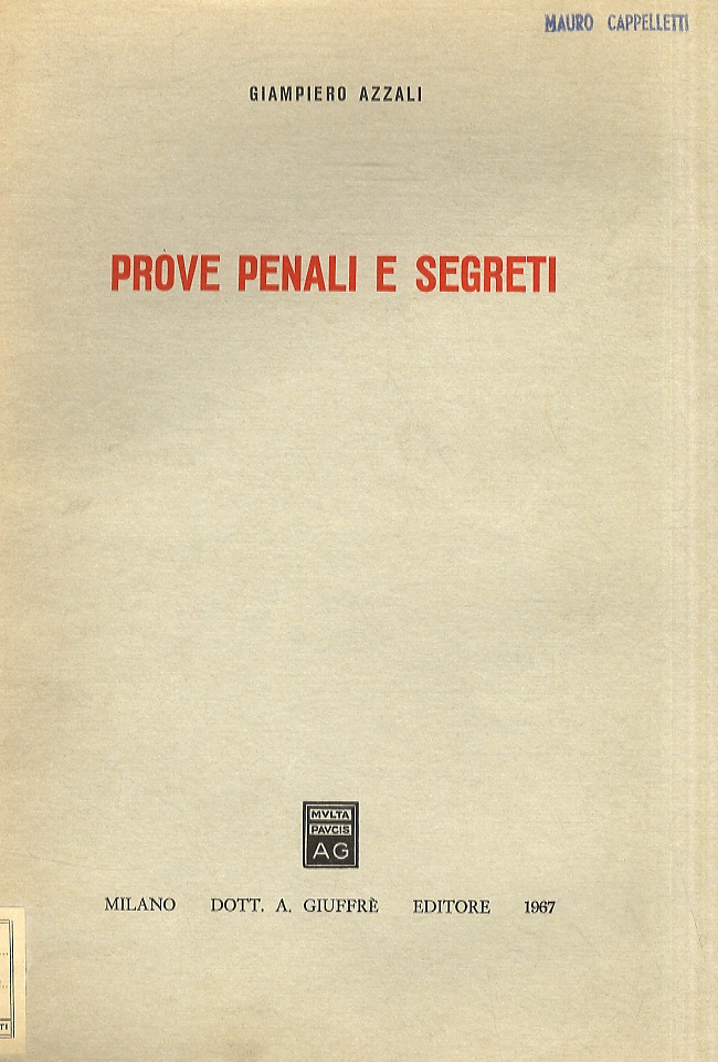 Prove penali e segreti.