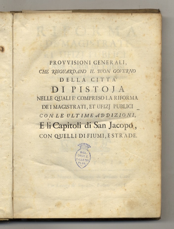 Provvisioni generali, che riguardano il buon governo della città di …