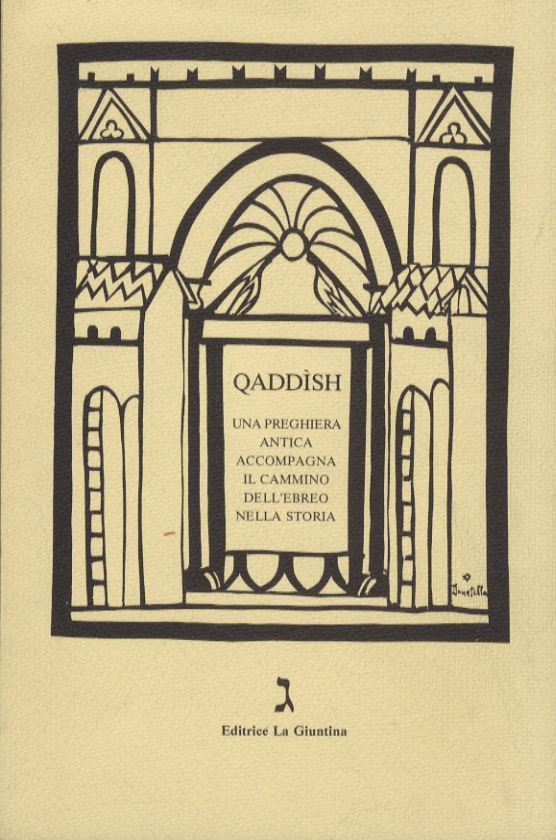 Qaddìsh. Una preghiera antica accompagna il cammino dell'ebreo nella storia.