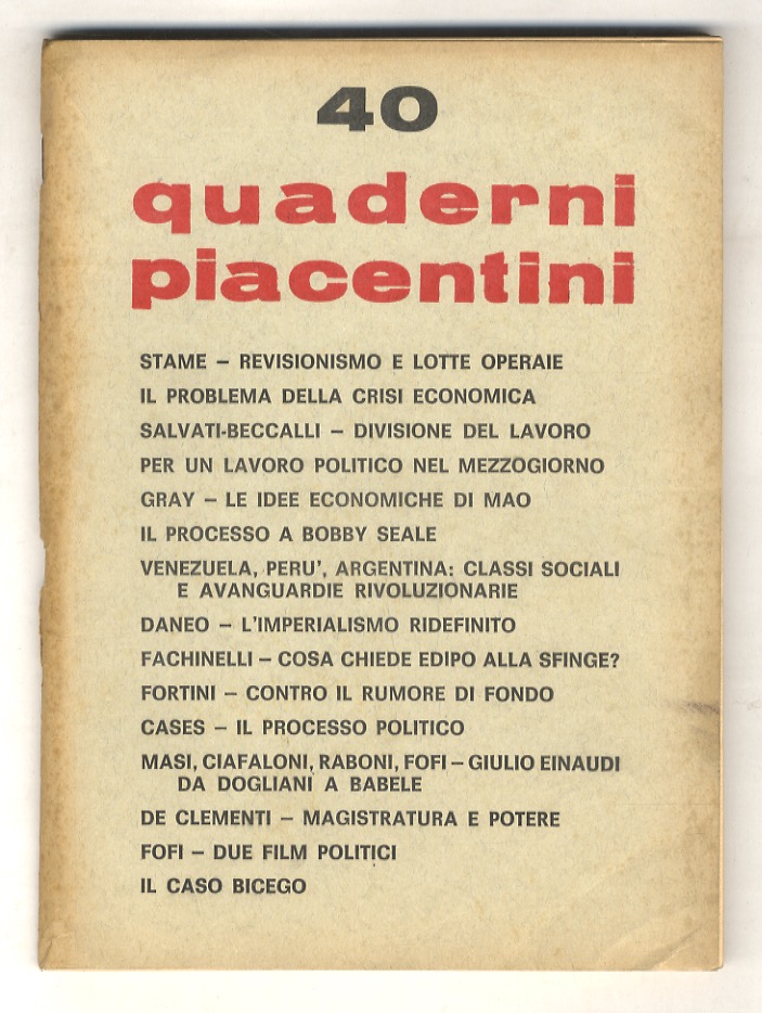 Quaderni Piacentini. Bimestrale diretto da Piergiorgio Bellocchio, Grazia Cherchi e …