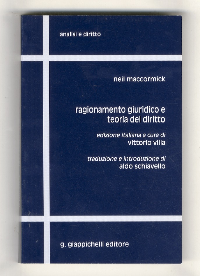 Ragionamento giuridico e teoria del diritto. Edizione italiana a cura …