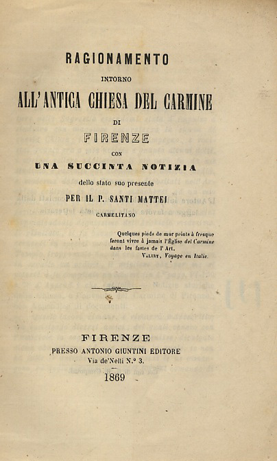 Ragionamento intorno all'antica Chiesa del Carmine di Firenze con una …