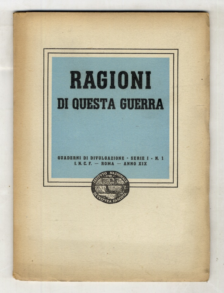 Ragioni di questa guerra.