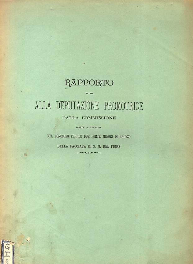 RAPPORTO fatto alla Deputazione promotrice dalla Commissione eletta a giudicare …