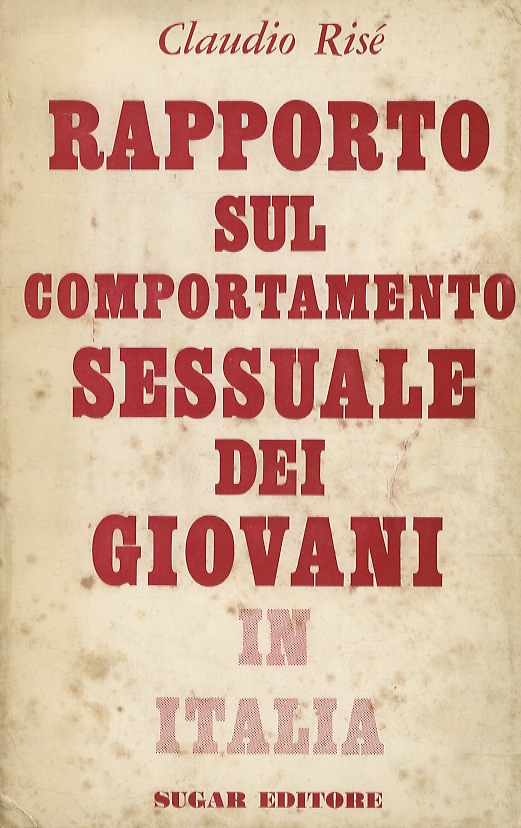 Rapporto sul comportamento sessuale dei giovani in Italia.