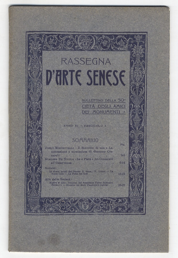 Rassegna d'Arte Senese. Bullettino della Società degli Amici dei Monumenti. …