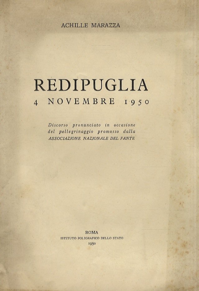 Redipuglia 4 novembre 1950. Discorso pronunciato in occasione del pellegrinaggio …