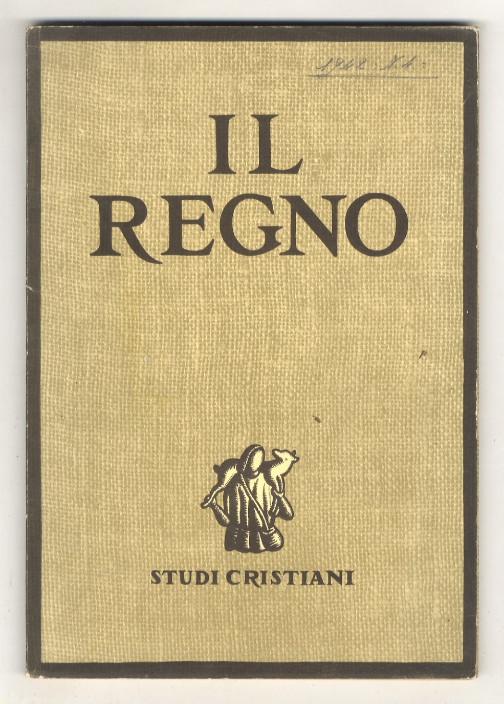 REGNO (IL). Pubblicazione trimestrale di studi cristiani. Anno primo. Numero …